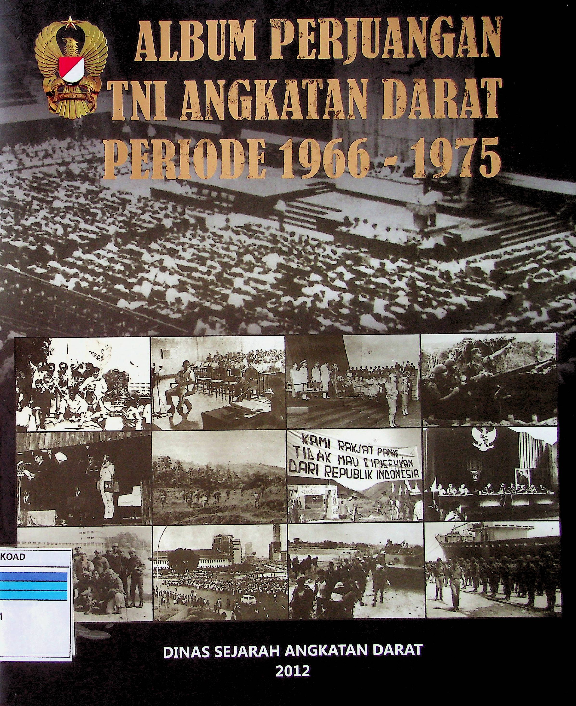 Album Perjuangan TNI Angkatan Darat Periode 1966 - 1975